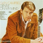 Glen Campbell- Gentle on My Mind