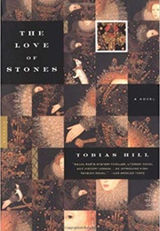 The Love of Stones (Tobias Hill)