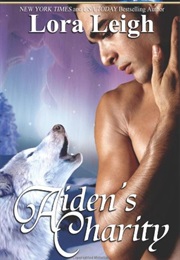 Aiden's Charity (Lora Leigh)