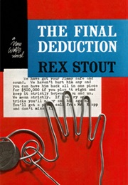 The Final Deduction (Rex Stout)