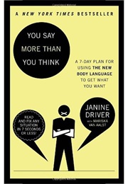 You Say More Than You Think (Janine Driver)
