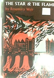 The Star and the Flame (Rosemary Weir)