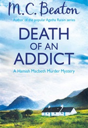 Death of an Addict (M.C.Beaton)