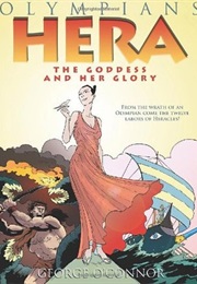 Hera: The Goddess and Her Glory (George O'Connor)