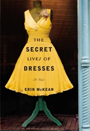 The Secret Lives of Dresses (Erin McKean)