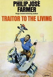 Traitor to the Living (Philip Jose Farmer)