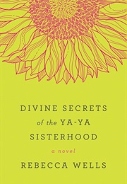 Ya Ya Sisterhood Series (Rebecca Wells)
