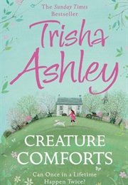 Creature Comforts (Trisha Ashley)