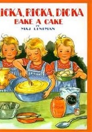 Flicks, Ricka, Dicka Bake a Cake (Maj Lindman)