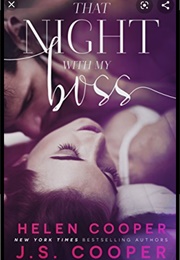 That Night With My Boss (Helen and J. S. Cooper)