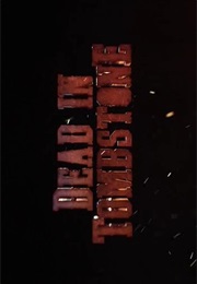 Dead in Tombstone. (2013)
