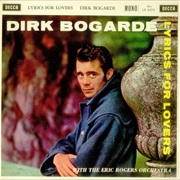 Dirk Bogarde - Lyrics for Lovers
