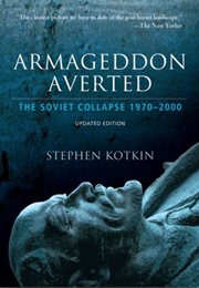 Armageddon Averted (Stephen Kotkin)