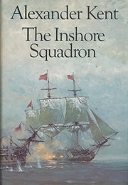 The Inshore Squadron (Alexander Kent)