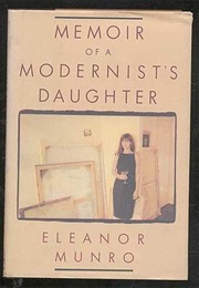Memoir of a Modernist's Daughter (Eleanor Munro)