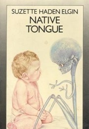 Native Tongue (Suzette Haden Elgin)