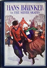 Hans Brinker and the Silver Skates (Dodge, Mary Mapes)