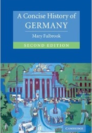 A Concise History of Germany (Mary Fulbrook)
