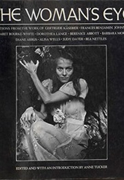 The Woman's Eye (Anne Tucker)