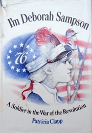 I'm Deborah Sampson (Patricia Clapp)