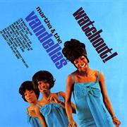 Martha & the Vandellas Watchout!
