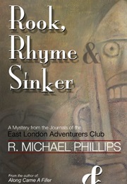 Rook, Rhyme &amp; Sinker (R. Michael Phillips)