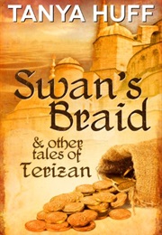 Swan's Braid (2013) (Tanya Huff)