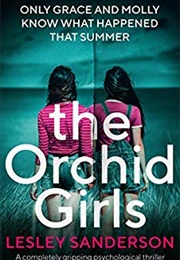 The Orchid Girls (Lesley Sanderson)