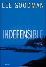 Indefensible (Lee Goodman)