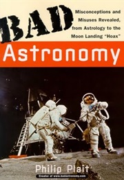 Bad Astronomy (Philip Plait)