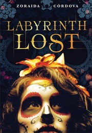 Labyrinth Lost (Zoraida Córdova)