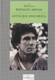 Antes Que Anochezca (Reinaldo Arenas)
