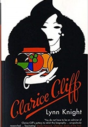 Clarice Cliff (Lynn Knight)