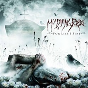 My Dying Bride - For Lies I Sire
