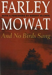 And No Birds Sang (Farley Mowat)