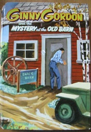 Ginny Gordon and the Mystery at the Old Barn (Julie Campbell)