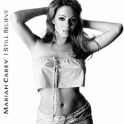 I Still Believe - Mariah Carey