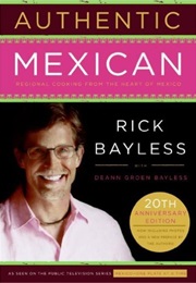 Authentic Mexican (Rick Bayless)