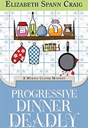 Progressive Dinner Deadly (Elizabeth Spann Craig)