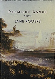 Promised Lands (Jane Rogers)