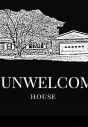 The Unwelcoming House (2019)