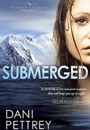Submerged (Dani Pettrey)
