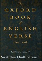 The Oxford Book of English Verse (Arthur Quiller-Couch)