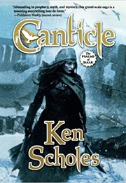 Canticle (Ken Scholes)