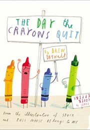 The Day the Crayons Quit (Drew Daywalt)