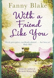 With a Friend Like You (Fanny Blake)