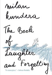 Book of Laughter and Forgetting (Milan Kundera)