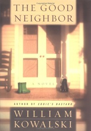 The Good Neighbour (William Kowalski)