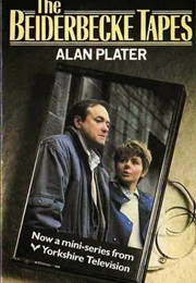 The Beiderbecke Trilogy (Alan Plater)