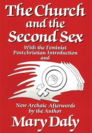 The Church and the Second Sex (Mary Daly)